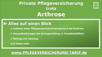Private Pflegeversicherung trotz Arthrose / Gelenkverschleiß