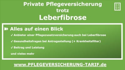 Private Pflegeversicherung trotz Leberfibrose
