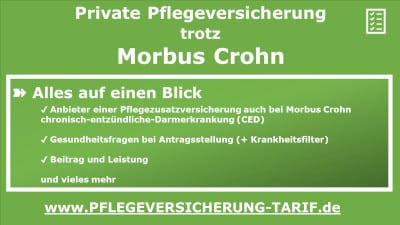 Pflegeversicherung trotz Morbus Crohn bzw. chronisch-entzündete Darmerkrankung (CED)