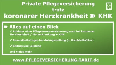 Private Pflegeversicherung trotz koronarer Herzkrankheit (KHK)
