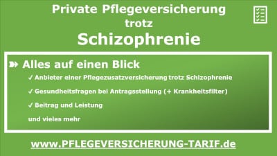Private Pflegeversicherung auch bei Schizophrenie